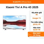 Xiaomi TV A Pro 43 2025 Series (Giá đã bao gồm thuế giá trị gia tăng và gói dịch vụ 2 năm bảo hành)