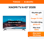 Xiaomi TV A 43 2026 Series Màn hình bảo vệ mắt 4K với chất lượng hình ảnh HDR