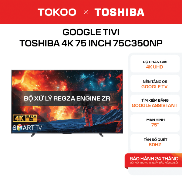 Google Tivi Toshiba 4K 75 inch 75C350NP
