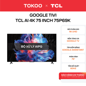 Google Tivi TCL AI 4K 75 inch 75P69K