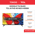 Google Tivi QLED TCL AI FHD 40 inch 40S5K