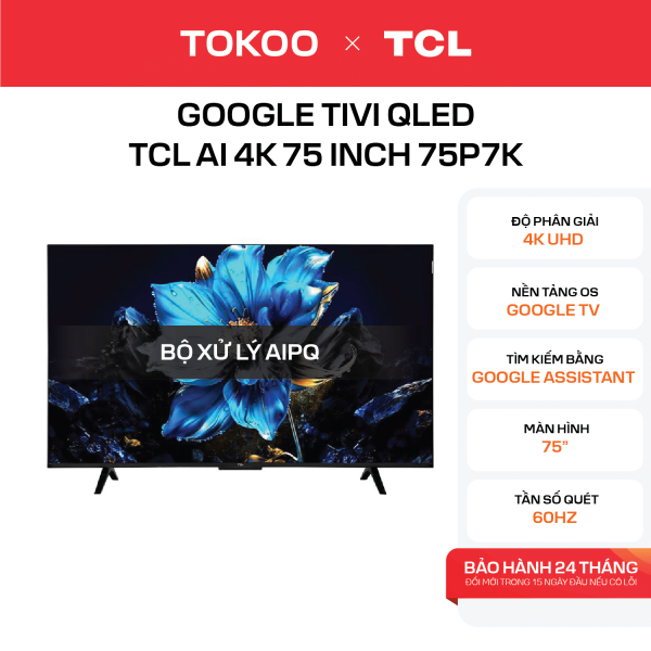 Google Tivi QLED TCL AI 4K 75 inch 75P7K