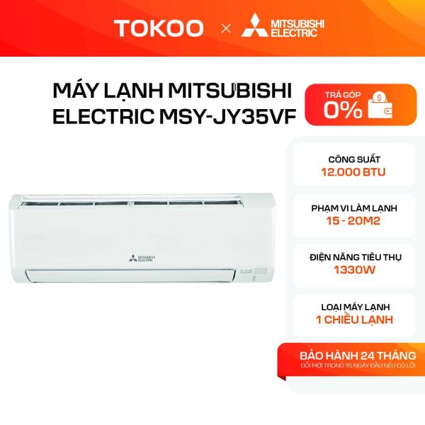 MÁY LẠNH MITSUBISHI ELECTRIC MSY-JY35VF
