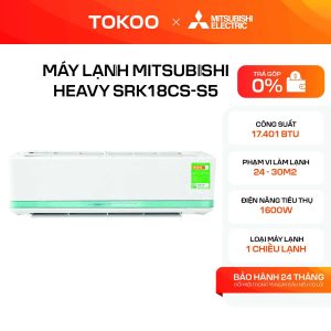 MÁY LẠNH MITSUBISHI HEAVY SRK18CS-S5