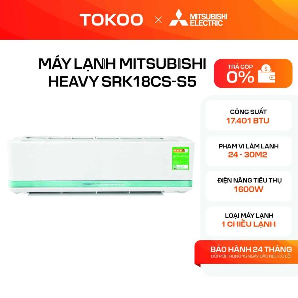MÁY LẠNH MITSUBISHI HEAVY SRK18CS-S5