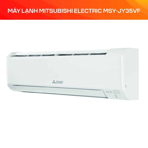 MÁY LẠNH MITSUBISHI ELECTRIC MSY-JY35VF