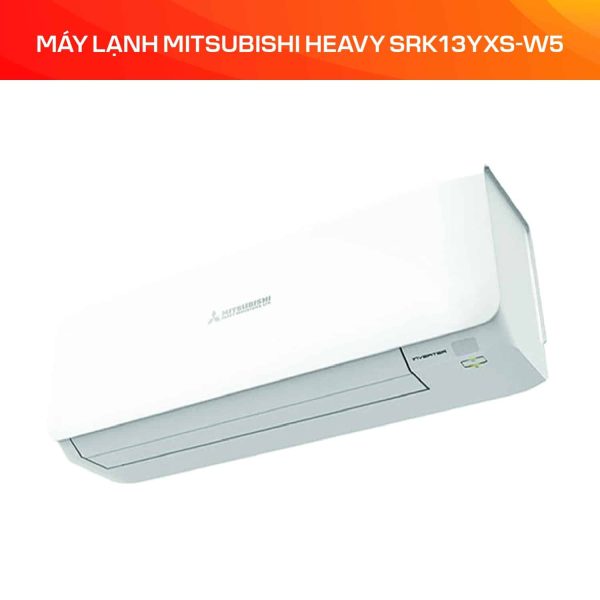 MÁY LẠNH MITSUBISHI HEAVY SRK13YXS-W5