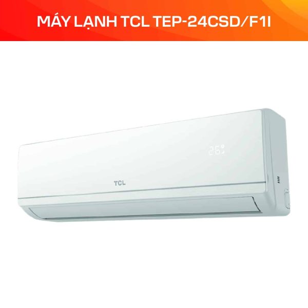 Máy lạnh TCL Inverter 2.5 HP TEP-24CSD/F1I