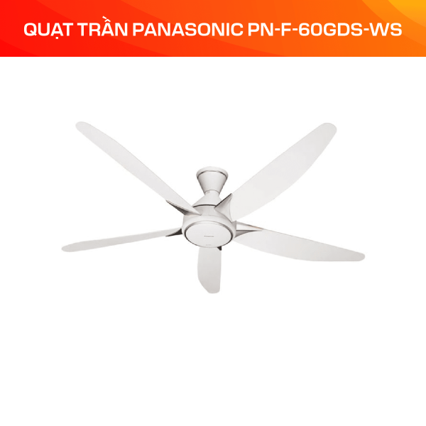 Quạt trần Panasonic PN-F-60GDS-WS