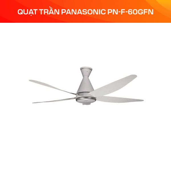 Quạt trần Panasonic PN-F-60GFN