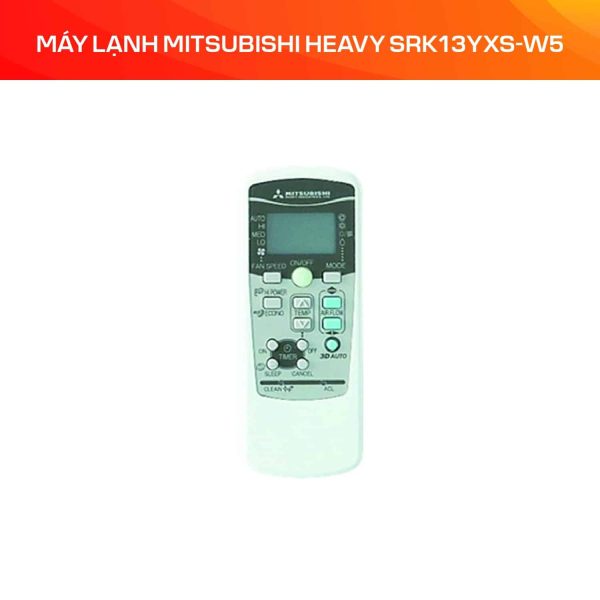 MÁY LẠNH MITSUBISHI HEAVY SRK13YXS-W5