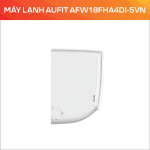 MÁY LẠNH AUFIT AFW18FHA4DI-5VN