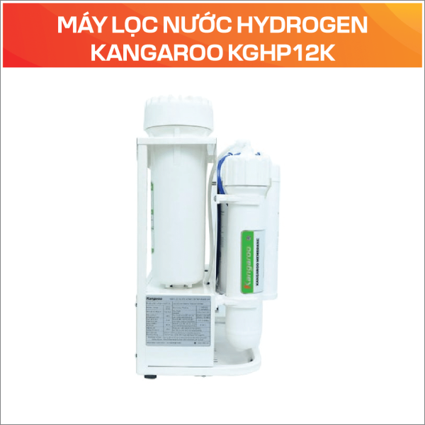 MÁY LỌC NƯỚC HYDROGEN KANGAROO KGHP12K