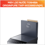 MÁY LỌC NƯỚC TOSHIBA ORIGINPURE TWP-W2398SVN(M)